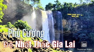 Tham Quan Thác Phú Cường - Ngọn Thác Đẹp Nhất Gia Lai.