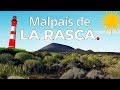 El Malpaís de Punta de La Rasca | Tenerife desconocida 4x02
