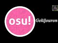 [OSU!] ZAQ - Gekijouron (Highschool DxD) [Easy]