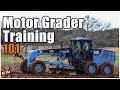 How to Operate a Motor Grader (UPDATED) // Heavy Equipment Operator Training