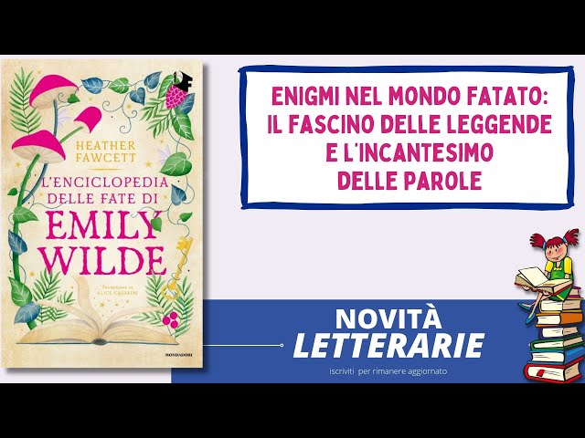 L'enciclopedia delle fate di Emily Wilde di Heather Fawcett 