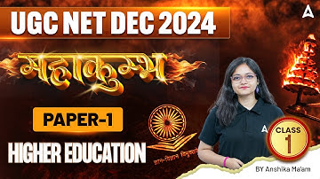 UGC NET Dec 2024 | Complete Paper 1 Higher Education Classes महाकुंभ Class 1 | By Anshika Ma
