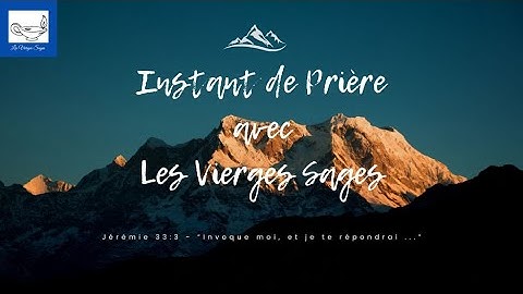 Instant de Prière - 07 Octobre 2025