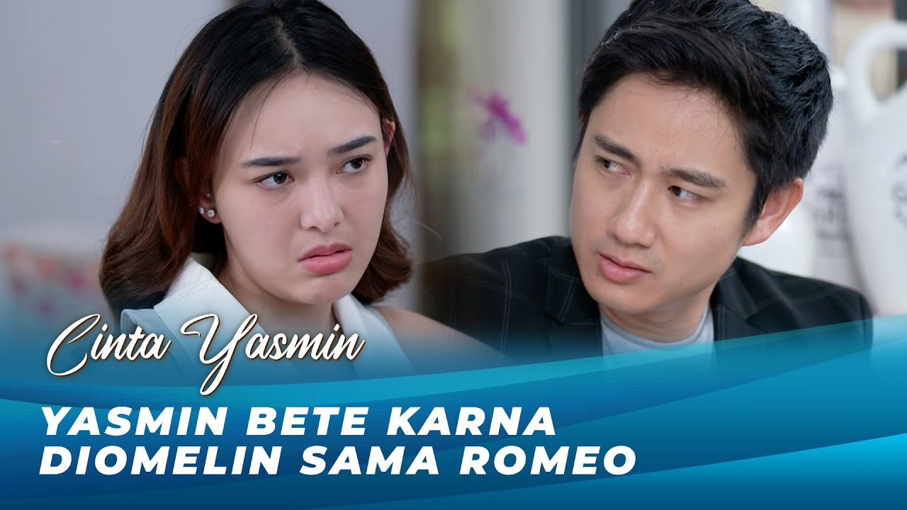 YASMIN BETE KARNA DIOMELIN ROMEO | CINTA YASMIN EPS 97