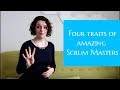 Four Traits of Amazing Scrum Masters (｡•̀ᴗ-)✧ | ScrumMastered.com