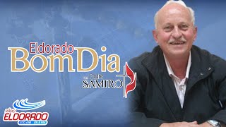 ELDORADO BOM DIA , COM PE.SAMIRO MEURER - 14/05/2024
