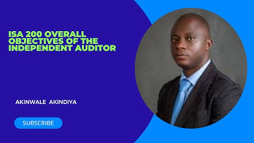 ISA 200 Overall Objectives of the Independent Auditor