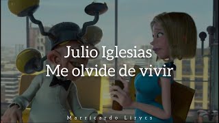 Julio Iglesias Me olvide de vivir (Letra/Lirycs)