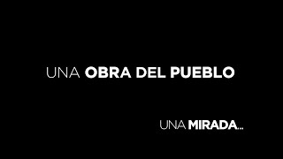 Una Obra del Pueblo - Documental Aeropuerto Internacional Felipe Ángeles