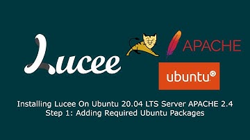 Installing Lucee on Ubuntu 20.04 LTS Server Apache2 - Step 1: Adding Required Ubuntu Packages