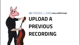 How to Upload a Previous Recording