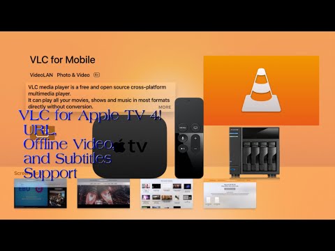 VLC App Apple TV 4, URL Stream, Offline Playback, and Subtitles Support