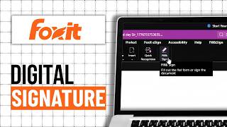 How To Create A Digital Signature In Foxit Pdf (Step By Step)