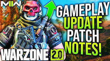 WARZONE 2: New GAMEPLAY UPDATE PATCH NOTES & Changes! (MW2 New Update)