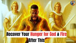 How to Recover Your Spiritual Fire When You Feel Far From God