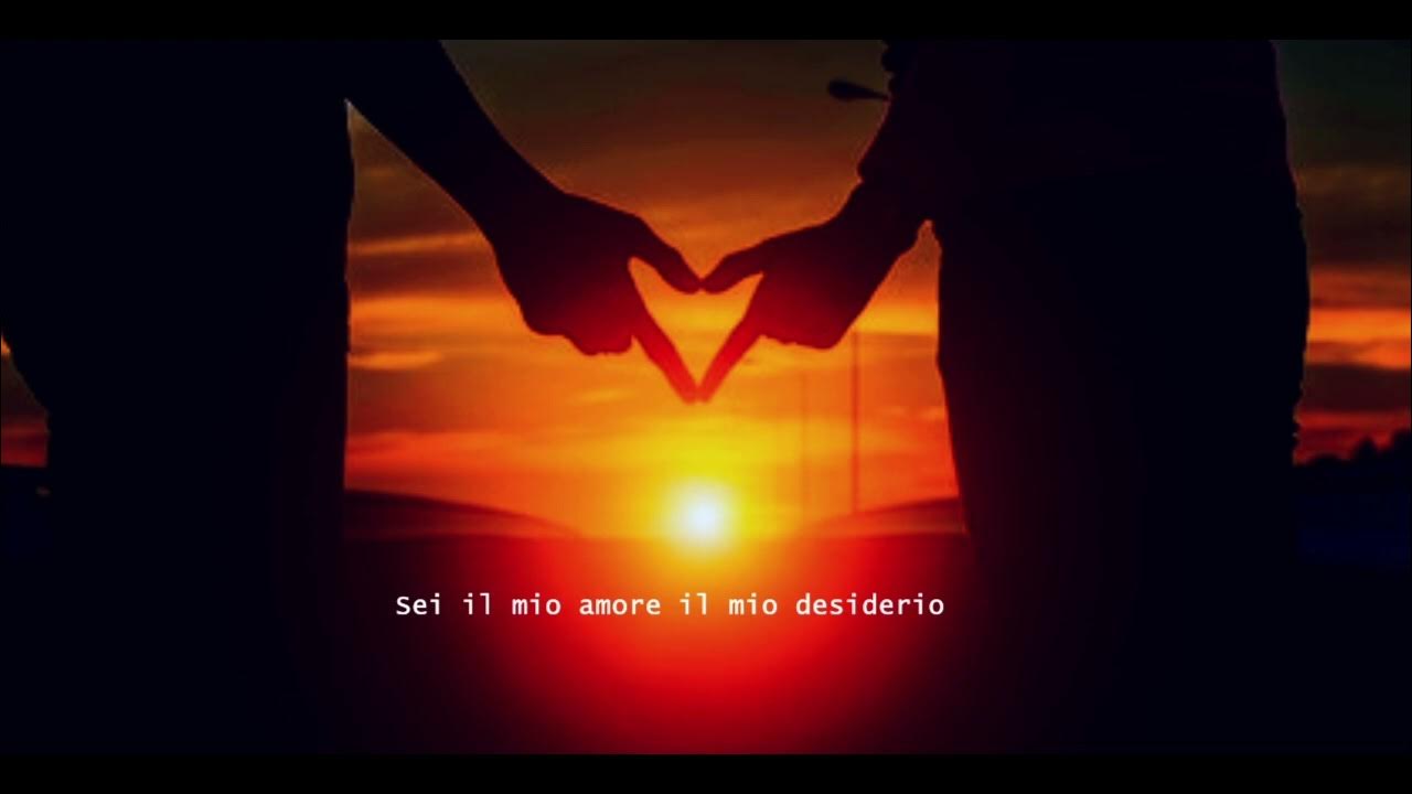 sei-il-mio-amore-il-mio-desiderio-youtube