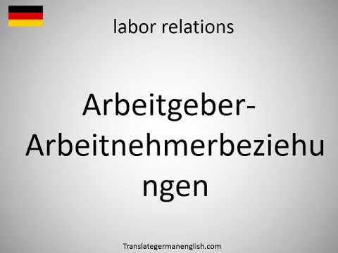 Video: Arbeitnehmerbeziehungen