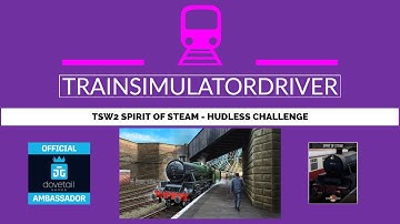 TSW2 Spirit of Steam - Ambassador HUDless Challenge
