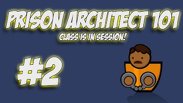 Prison Architect 101 #2   Planning, Bureaucracy and Build menus