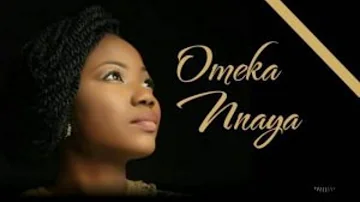 Omeka Nnaya eh |Omekannaya Mercy Chinwo |  loop