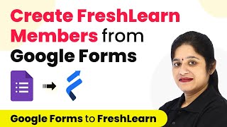 How to Create Members in FreshLearn from Google Forms Responses