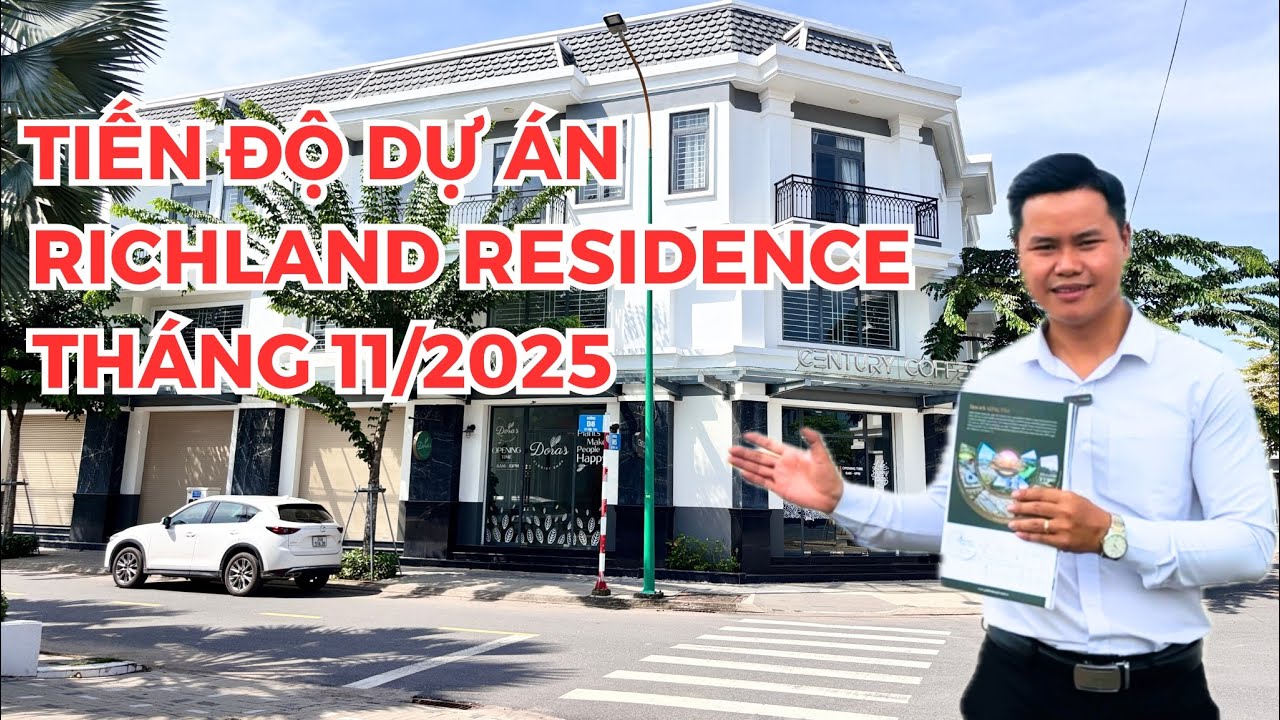 Richland Residence – Cập Nhật Tiến Độ Mới Nhất Tháng 11/2025 | Thực Tế Dự Án
