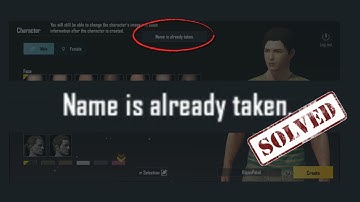 How to solve name is already taken in PUBG