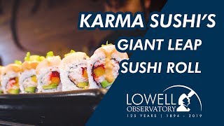 Karma Sushi's Giant Leap Roll