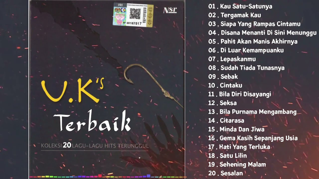 Ukays Full Album Terbaik   Lagu Ukays Leganda   Kompilasi 20 Lagu   Kau Satu Satunya  Tergamak Kau