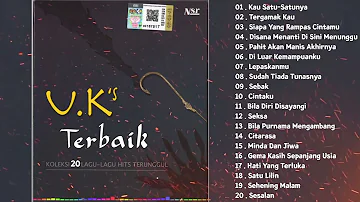 Ukays Full Album Terbaik - Lagu Ukays Leganda - Kompilasi 20 Lagu - Kau Satu-Satunya,  Tergamak Kau