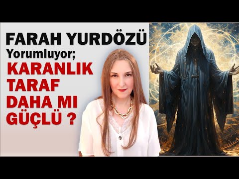 321- KARANLIK TARAF DAHA MI GÜÇLÜ?