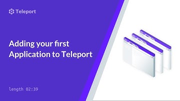 Adding your first Application to Teleport