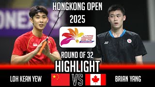 Brian YANG (CAN) vs LOH Kean Yew (SGP) | Hong Kong Open 2025 Badminton
