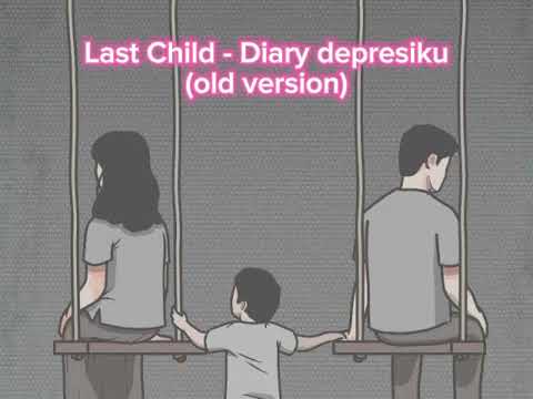 Last child - Diary depresiku old version