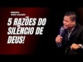 5 Segredos Do Silêncio De Deus, Chocante! | Profeta Tony Calado