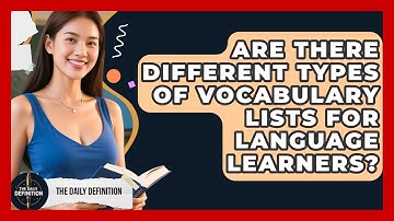 Are There Different Types of Vocabulary Lists for Language Learners? | The Daily Definition News