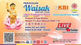 Prosesi dan Puja Bhakti Malam Tri Suci Waisak 2567 T.B. | Vihara Buddhayana Batam