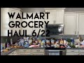 Walmart Grocery haul 6/22/20