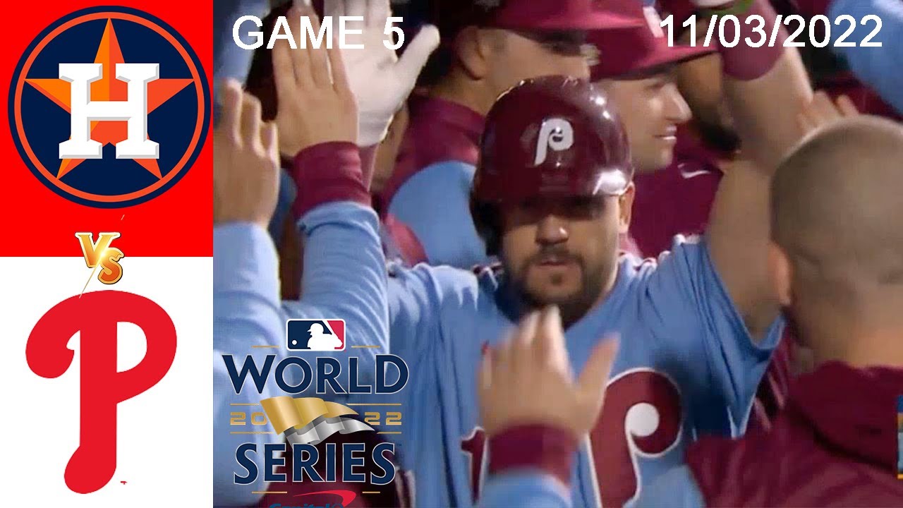 Astros vs Phillies [GAME 5] World series 11/03/2022 MLB Highlights