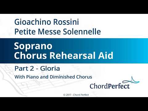 Rossini's Petite Messe Solennelle Part 2 - Gloria - Soprano Chorus Rehearsal Aid