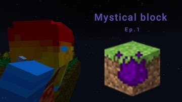 Mystical block Ep 1 All the inferium