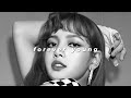 Blackpink Forever Young Slowed Reverb 