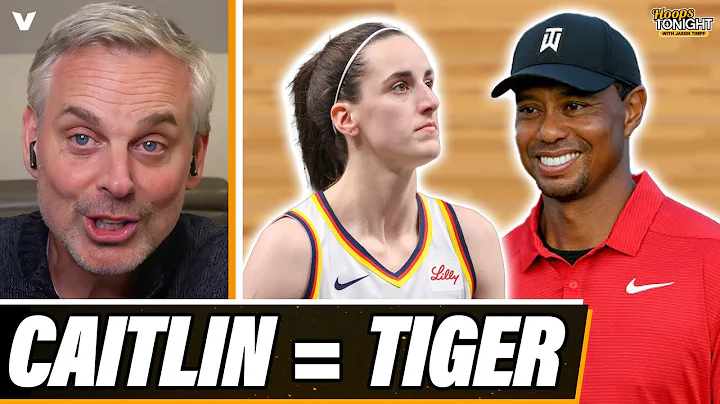 Caitlin Clark is the TIGER WOODS of the WNBA | Colin Cowherd x Hoops Tonight