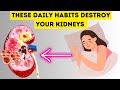 10 Habits That Harm Your Kidneys!You Must Know!