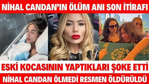 NİHAL CANDAN'IN ÖLMEDEN ÖNCE YOĞUN BAKIMDA BAHAR CANDAN'DAN SON İSTEĞİ İLK KEZ AÇIKLANDI