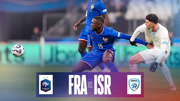 Le résumé de France - Israël
