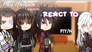 Past Hashira   Oyakata react to F!Y/n
