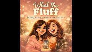 What the Fluff - Episode 1: Origin Story