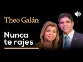 Nunca te rajes - THEO GALAN