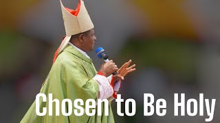 Chosen to Be Holy, and Help Others Be Holy | Bishop Godfrey Igwebuike ONAH